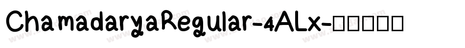ChamadaryaRegular-4ALx字体转换