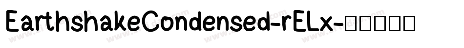 EarthshakeCondensed-rELx字体转换