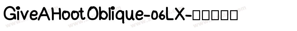 GiveAHootOblique-06LX字体转换