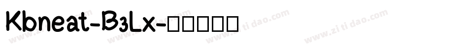 Kbneat-B3Lx字体转换