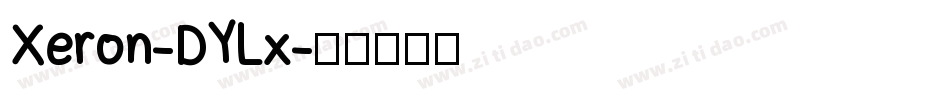 Xeron-DYLx字体转换