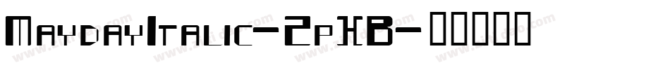MaydayItalic-ZpXB字体转换