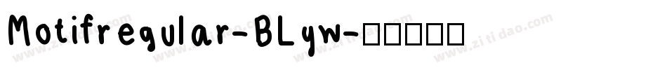 Motifregular-BLyw字体转换