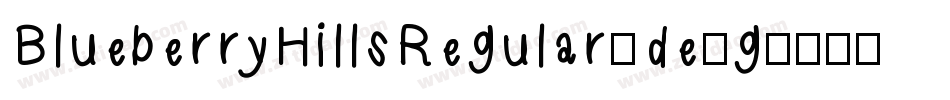 BlueberryHillsRegular-de9g字体转换