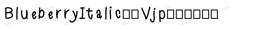 BlueberryItalic-3Vjp字体转换