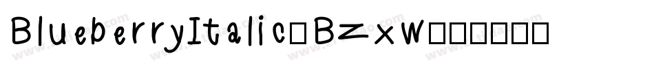 BlueberryItalic-Bzxw字体转换