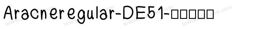 Aracneregular-DE51字体转换