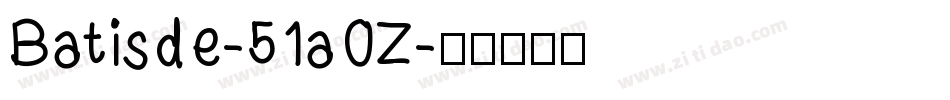 Batisde-51aOZ字体转换