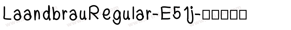 LaandbrauRegular-E51j字体转换