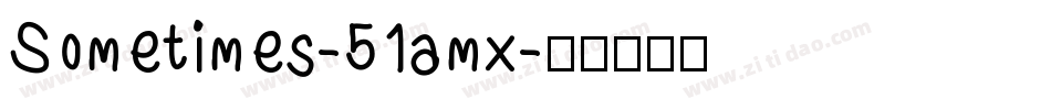 Sometimes-51amx字体转换