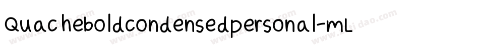 Quacheboldcondensedpersonal-mLPMa字体转换