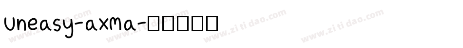 Uneasy-axMa字体转换