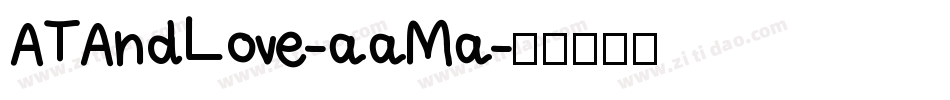 ATAndLove-aaMa字体转换