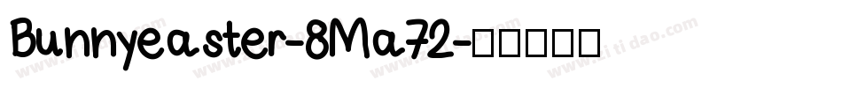 Bunnyeaster-8Ma72字体转换
