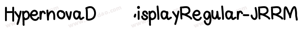 HypernovaDisplayRegular-JRRMa字体转换