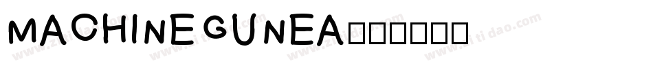 MACHINEGUNEA字体转换
