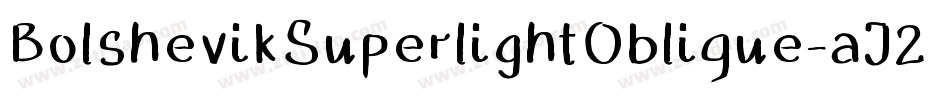 BolshevikSuperlightOblique-aJ2a字体转换