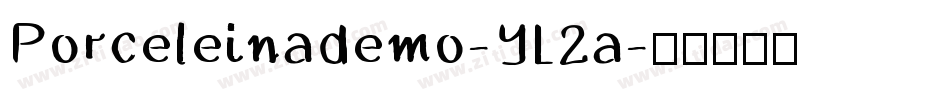 Porceleinademo-YL2a字体转换