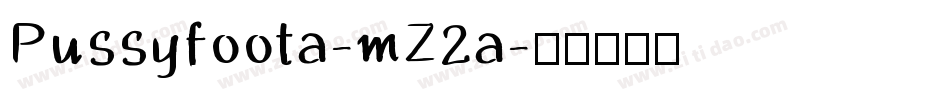 Pussyfoota-mZ2a字体转换