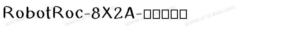 RobotRoc-8X2A字体转换