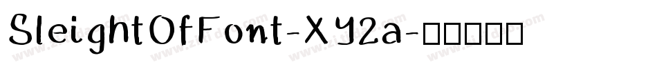 SleightOfFont-XY2a字体转换 SleightOfFont-XY2a字体转换