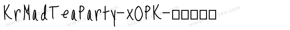 KrMadTeaParty-xOPK字体转换