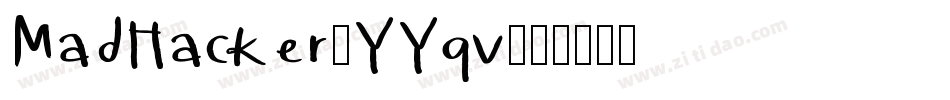 MadHacker-YYqv字体转换