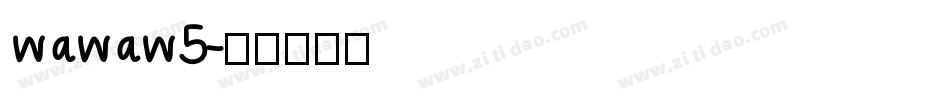 wawaw5字体转换