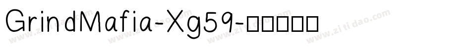 GrindMafia-Xg59字体转换