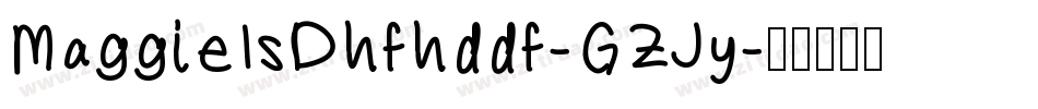 MaggieIsDhfhddf-GZJy字体转换