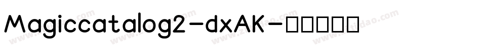 Magiccatalog2-dxAK字体转换