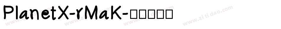 PlanetX-rMaK字体转换