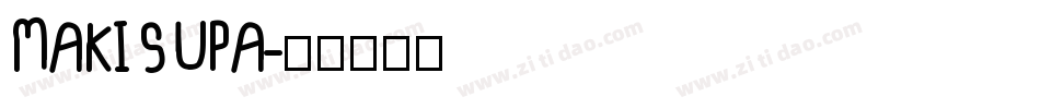 MAKISUPA字体转换