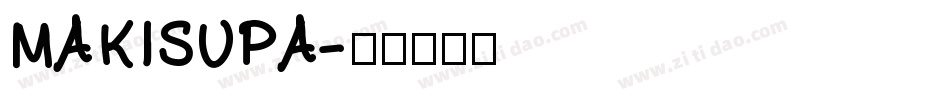 MAKISUPA字体转换