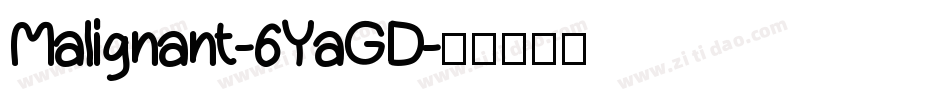 Malignant-6YaGD字体转换