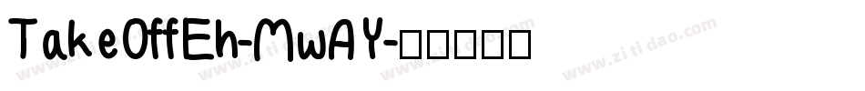 TakeOffEh-MwAY字体转换