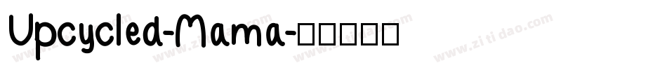 Upcycled-Mama字体转换