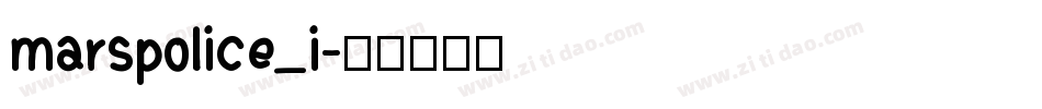 marspolice_i字体转换