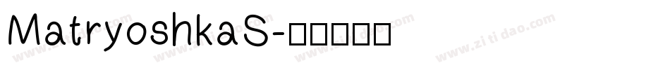 MatryoshkaS字体转换