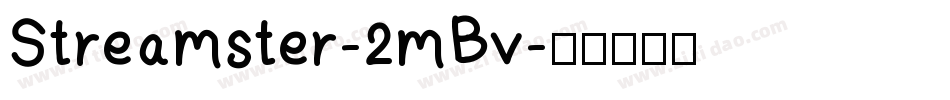 Streamster-2mBv字体转换