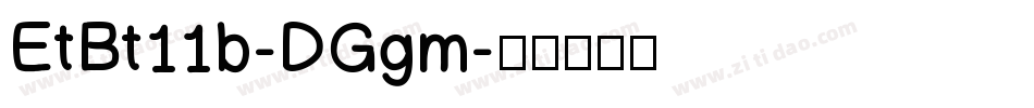 EtBt11b-DGgm字体转换