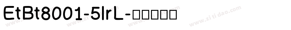 EtBt8001-5lrL字体转换