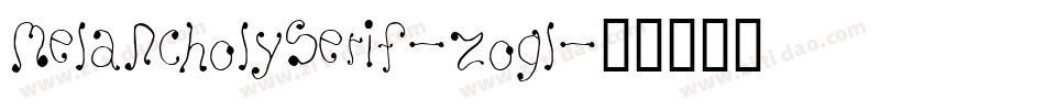MelancholySerif-zoGL字体转换