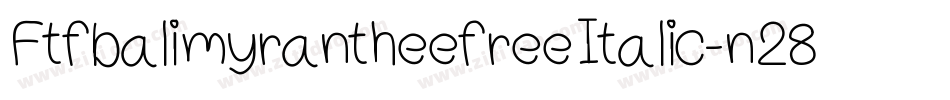 FtfbalimyrantheefreeItalic-n28R字体转换