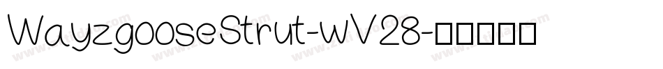 WayzgooseStrut-wV28字体转换
