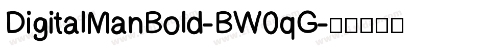 DigitalManBold-BW0qG字体转换