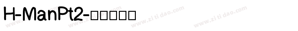 H-ManPt2字体转换