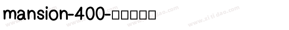 mansion-400字体转换