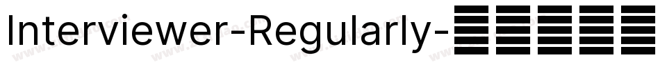 Interviewer-Regularly字体转换