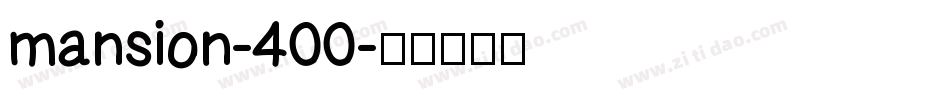 mansion-400字体转换